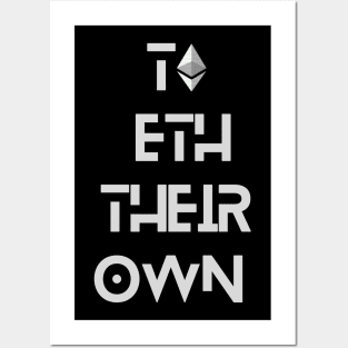 To ETH Their Own - Funny Crypto Design Posters and Art